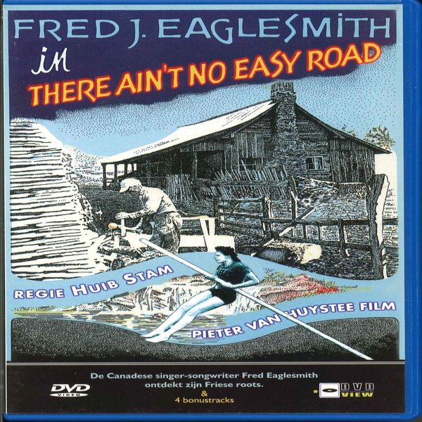 Album There Ain't No Easy Road - Fred Eaglesmith