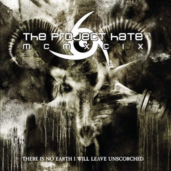 Album The Project Hate MCMXCIX - There Is No Earth I Will Leave Unscorched
