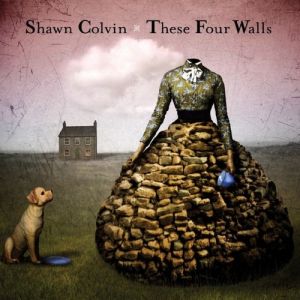 Album Shawn Colvin - These Four Walls