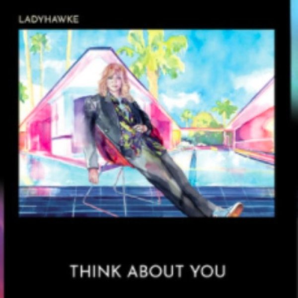 Album Ladyhawke - Think About You