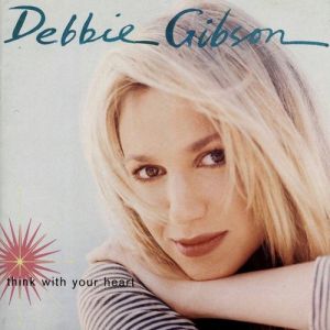 Album Debbie Gibson - Think with Your Heart