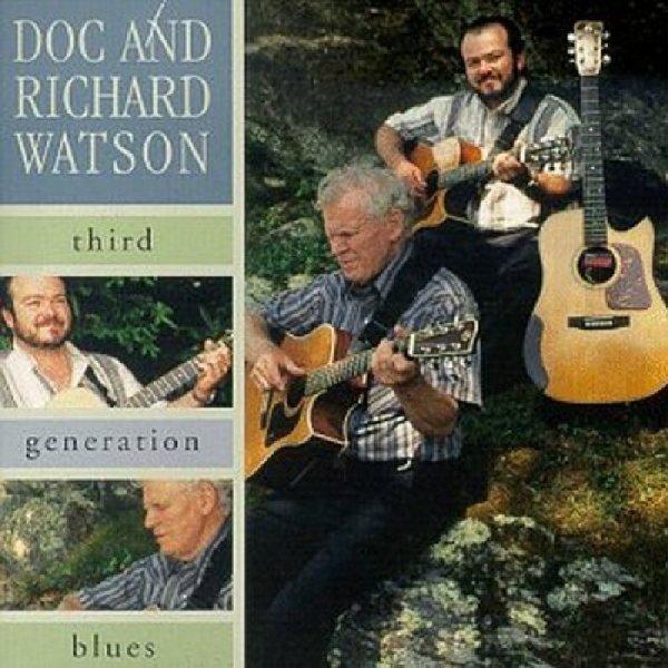 Doc Watson Third Generation Blues, 1999