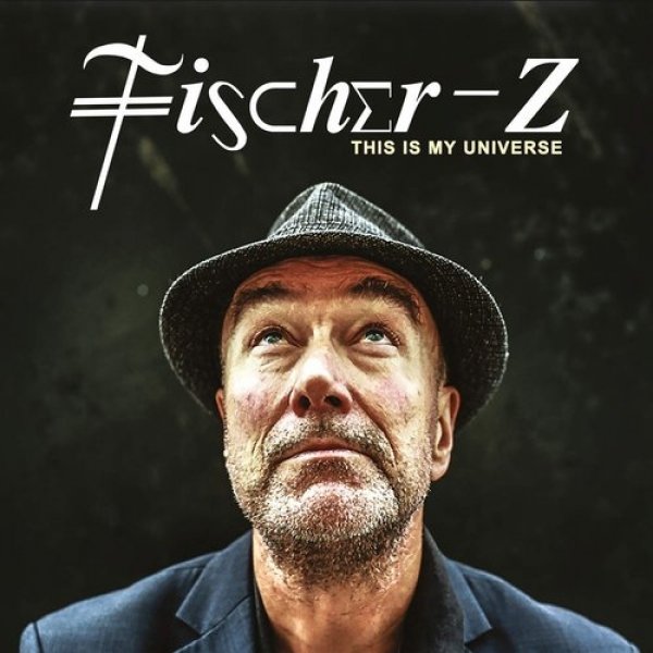 Album Fischer-Z - This is My Universe