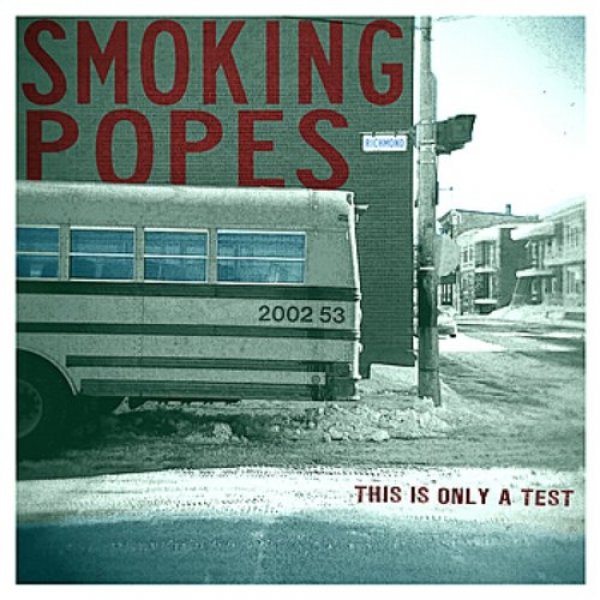 Smoking Popes This Is Only a Test, 2011
