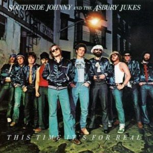 Southside Johnny & The Asbury Jukes This Time It's for Real, 1977