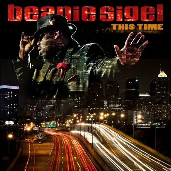 Beanie Sigel This Time, 2012