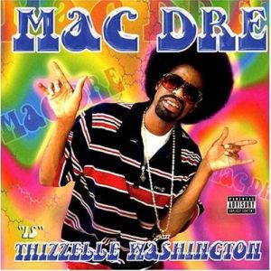 Album Mac Dre - Thizzelle Washington