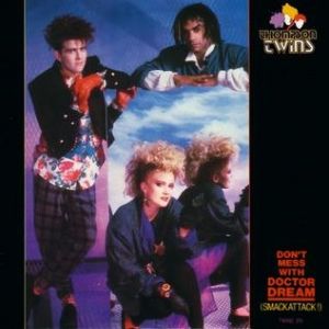 Thompson Twins Don't Mess with Doctor Dream, 1985