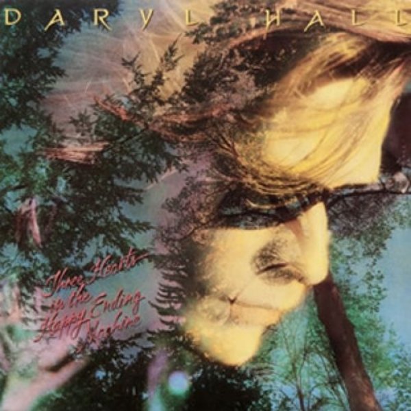 Album Three Hearts in the Happy Ending Machine - Daryl Hall