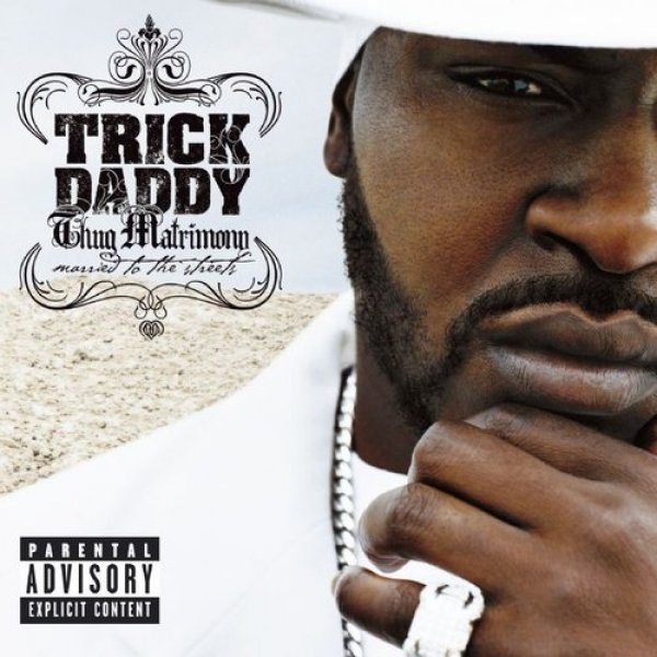 Album Trick Daddy - Thug Matrimony: Married to the Streets