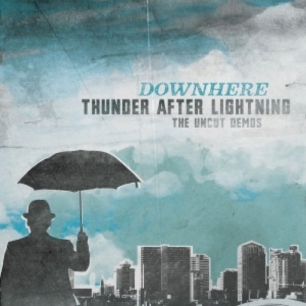 Album Downhere - Thunder After Lightning (The Uncut Demos)