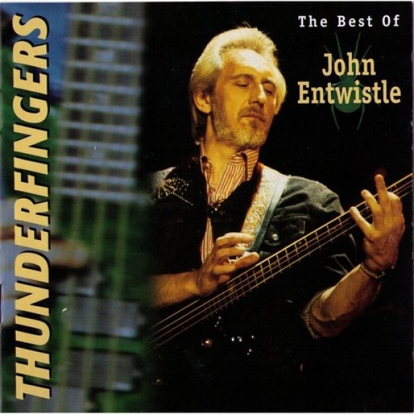 Thunderfingers: The Best of John Entwistle Album 