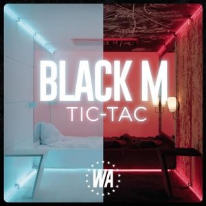 Black M Tic-Tac, 2017