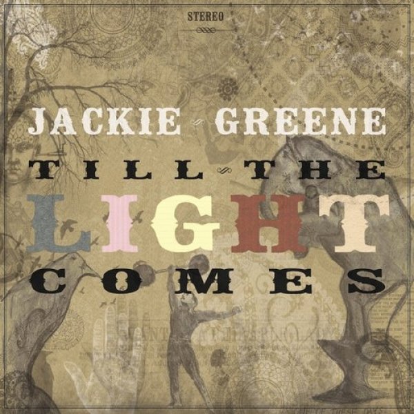 Album Till the Light Comes - Jackie Greene