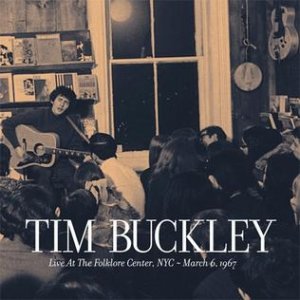 Album Tim Buckley - Live at the Folklore Center 1967