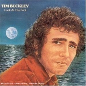 Album Tim Buckley - Look at the Fool