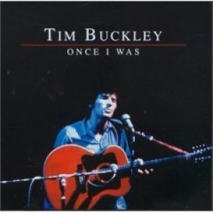 Album Tim Buckley - Once I Was