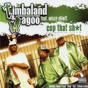 Album Timbaland & Magoo - Cop That Shit