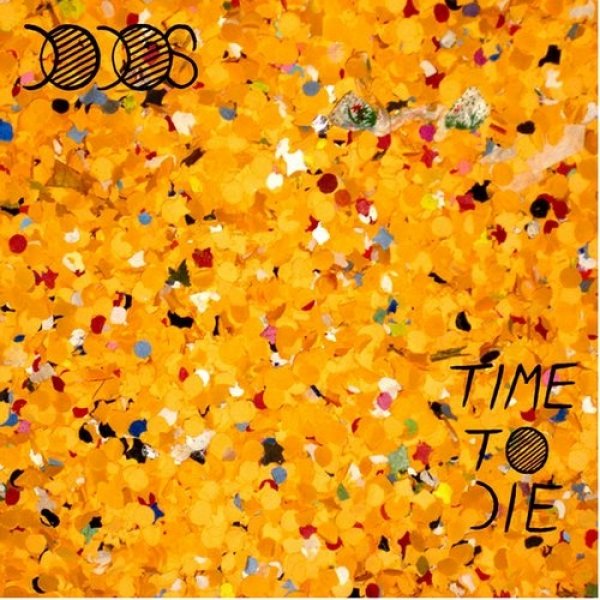 Album The Dodos - Time to Die