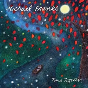 Album Michael Franks - Time Together