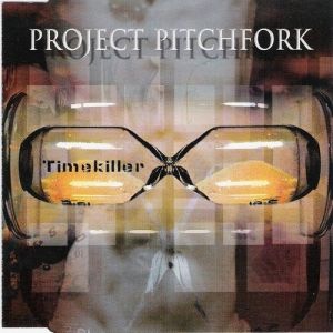 Project Pitchfork Timekiller, 2001