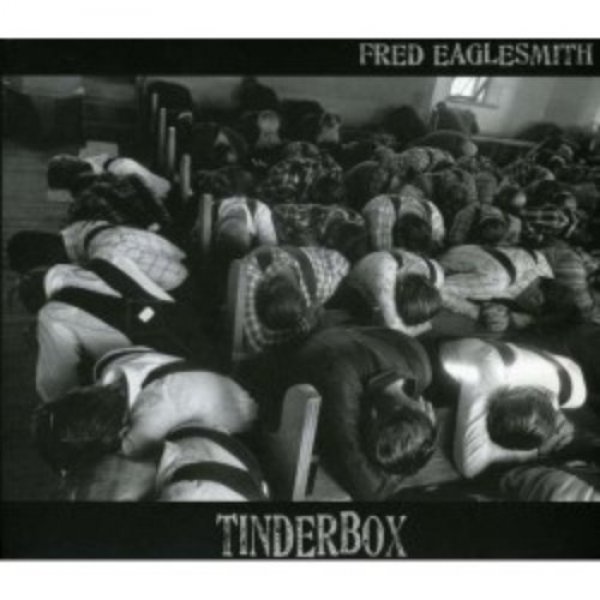 Album Fred Eaglesmith - Tinderbox