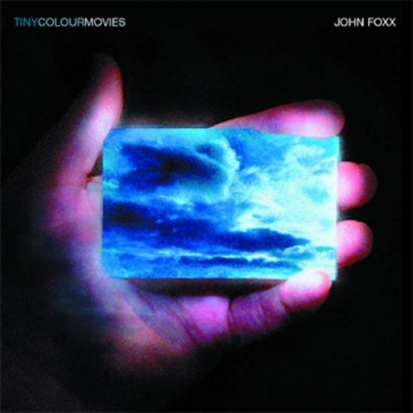 Album John Foxx - Tiny Colour Movies