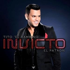 Album Tito El Bambino - Invicto