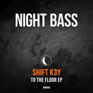 Album Shift K3Y - To the Floor