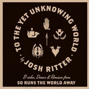 Album Josh Ritter - To the Yet Unknowing World