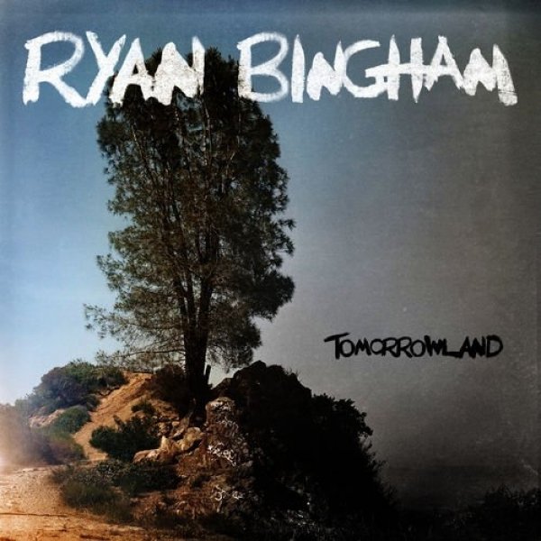 Album Ryan Bingham - Tomorrowland