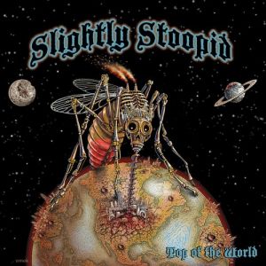 Album Slightly Stoopid - Top of the World