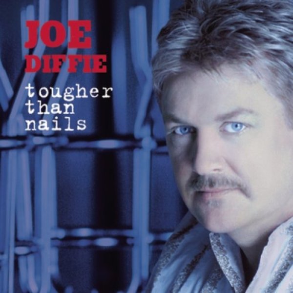 Album Joe Diffie - Tougher Than Nails