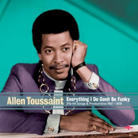 Album Allen Toussaint - Toussaint: The Real Thing 1970-1975