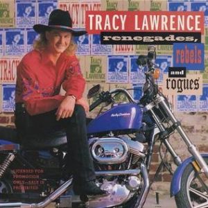 Album Tracy Lawrence - Renegades, Rebels and Rogues