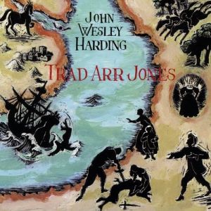 Album John Wesley Harding - Trad Arr Jones