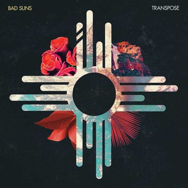 Album Bad Suns - Transpose