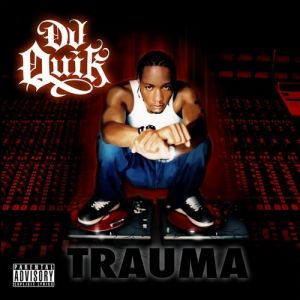 Album DJ Quik - Trauma