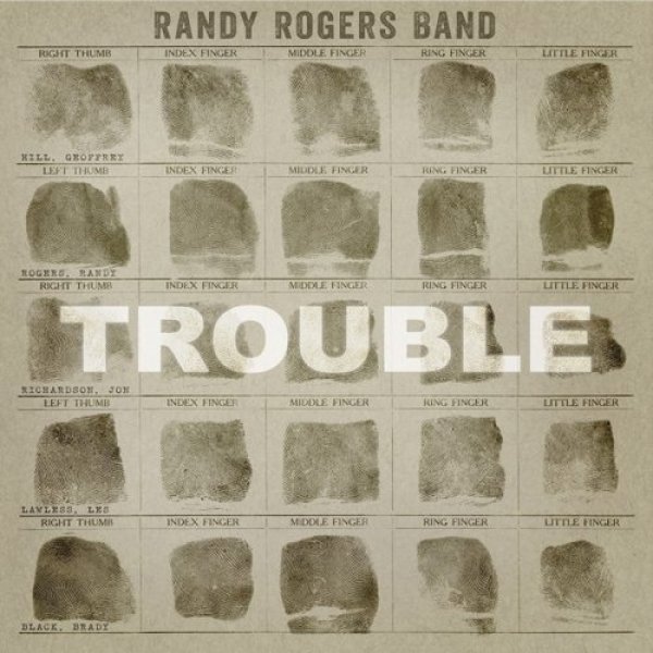 Album Randy Rogers Band - Trouble