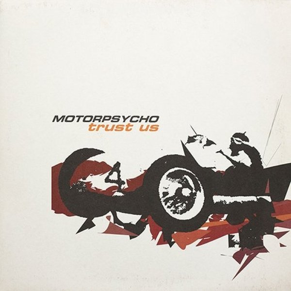 Album Motorpsycho - Trust Us