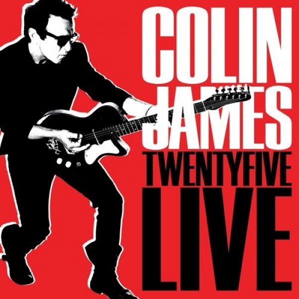 Album Colin James - Twenty Five Live