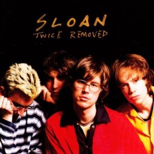 Album Sloan - Twice Removed