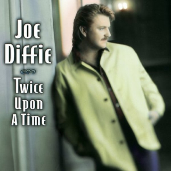 Album Joe Diffie - Twice Upon a Time
