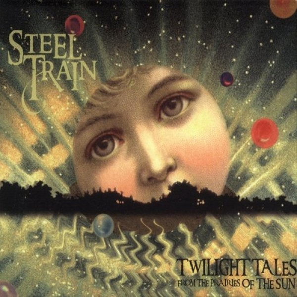Album Steel Train - Twilight Tales from the Prairies of the Sun
