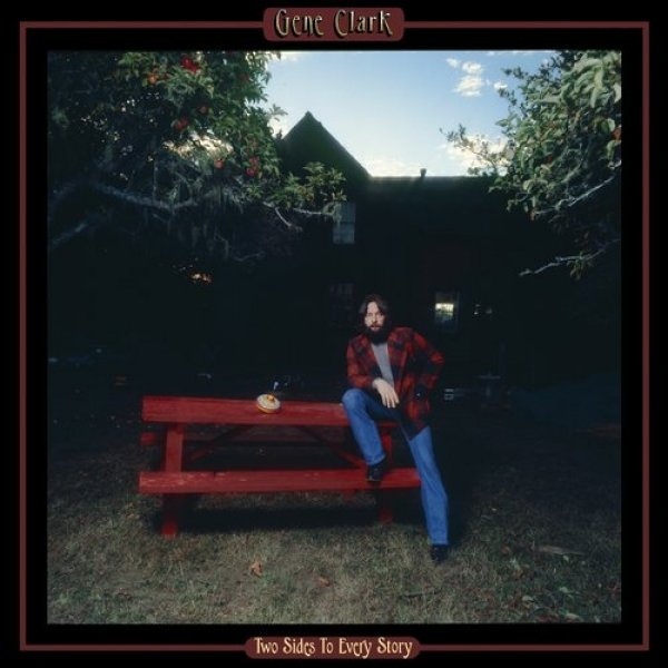 Gene Clark Two Sides to Every Story, 1977