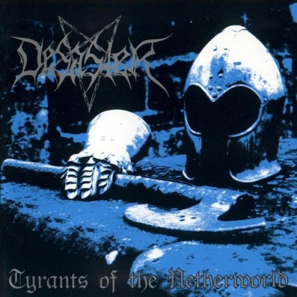 Album Desaster - Tyrants of the Netherworld