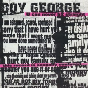 Album Boy George - U Can Never B2 Straight