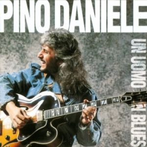 Album Pino Daniele - Un uomo in blues