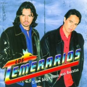 Album Los Temerarios - Una Lágrima No Basta