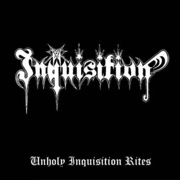 Unholy Inquisition Rites Album 